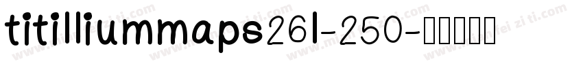 titilliummaps26l-250字体转换