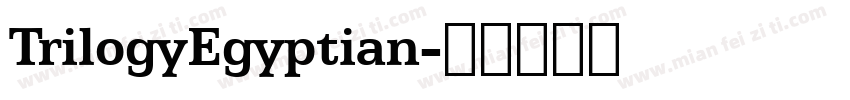 TrilogyEgyptian字体转换