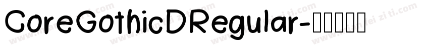 CoreGothicDRegular字体转换