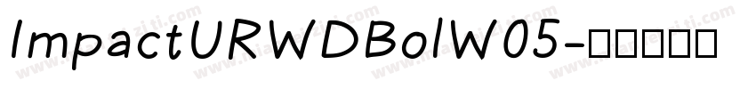 ImpactURWDBolW05字体转换