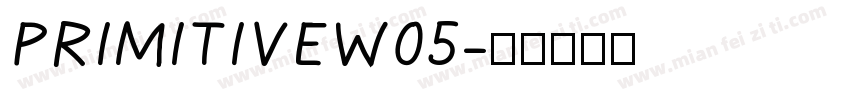 PRIMITIVEW05字体转换