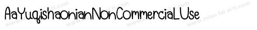 AaYuqishaonianNonCommerciaLUse字体转换
