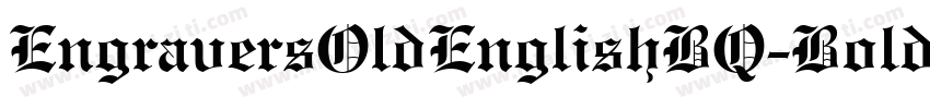 EngraversOldEnglishBQ-Bold字体转换