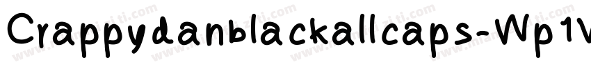 Crappydanblackallcaps-Wp1V字体转换
