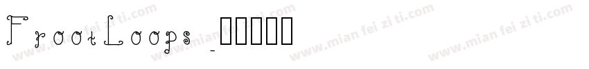 FrootLoops字体转换