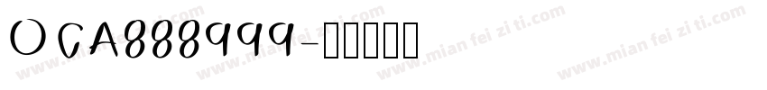 OCA888999字体转换
