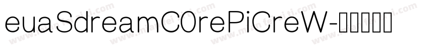 euaSdreamC0rePiCreW字体转换