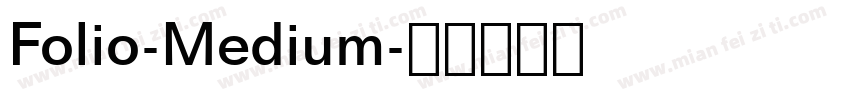 Folio-Medium字体转换