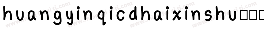 huangyinqicdhaixinshu字体转换
