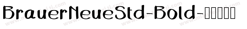 BrauerNeueStd-Bold字体转换