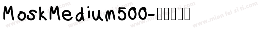 MoskMedium500字体转换
