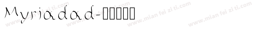 Myriadad字体转换