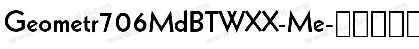 Geometr706MdBTWXX-Me字体转换