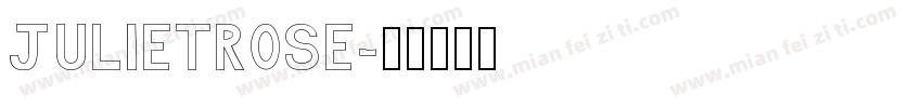 Julietrose字体转换