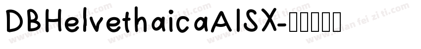 DBHelvethaicaAISX字体转换