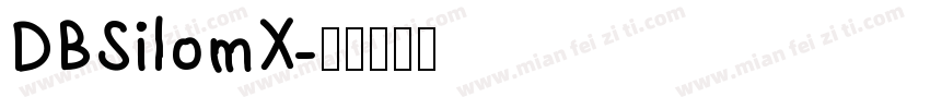 DBSilomX字体转换