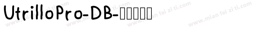 UtrilloPro-DB字体转换