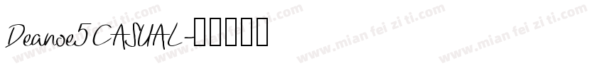 Deanoe5CASUAL字体转换