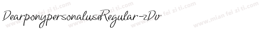 DearponypersonaluseRegular-zDv1字体转换