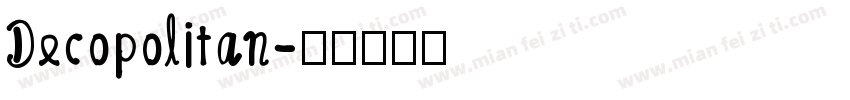 Decopolitan字体转换