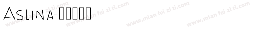 Aslina字体转换