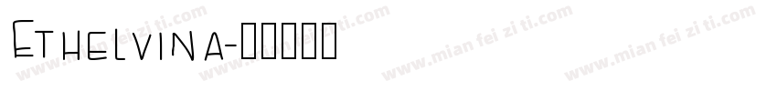 Ethelvina字体转换