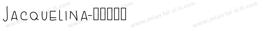 Jacquelina字体转换