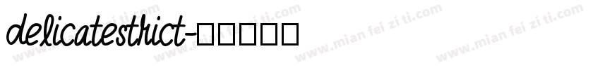 delicatestrict字体转换