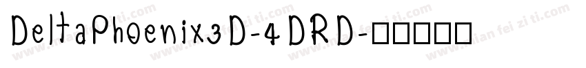 DeltaPhoenix3D-4DRD字体转换