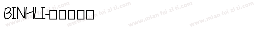 BINHLI字体转换
