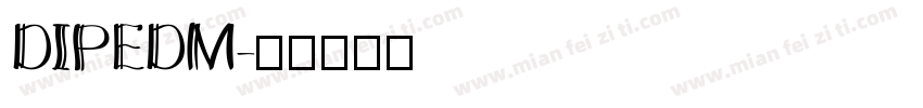 DIPEDM字体转换