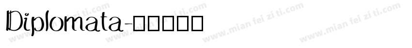 Diplomata字体转换