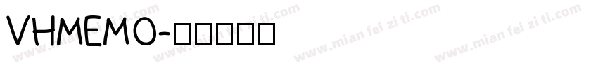 VHMEMO字体转换