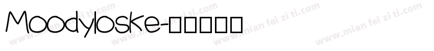 Moodyloske字体转换