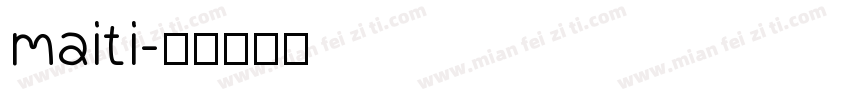 maiti字体转换