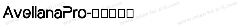 AvellanaPro字体转换