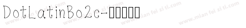 DotLatinBo2c字体转换