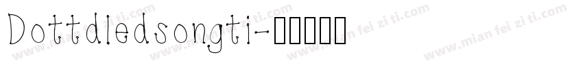 Dottdledsongti字体转换