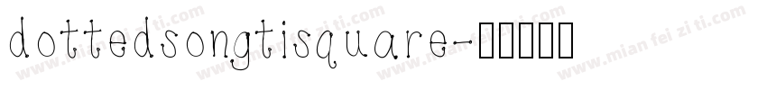 dottedsongtisquare字体转换