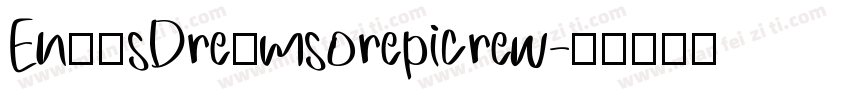 Enα′sDreαmsorepicrew字体转换