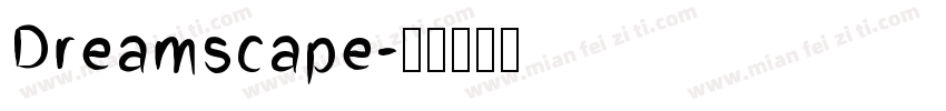 Dreamscape字体转换