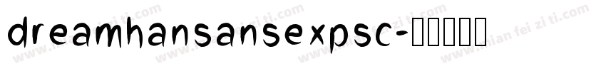 dreamhansansexpsc字体转换