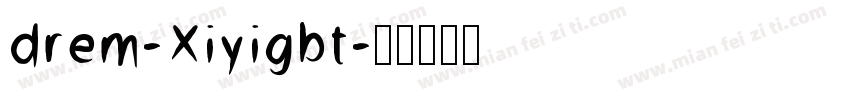 drem-Xiyigbt字体转换