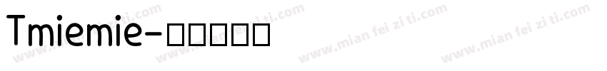 Tmiemie字体转换