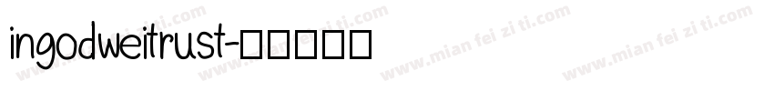 ingodweitrust字体转换