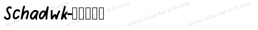 Schadwk字体转换