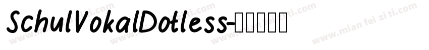SchulVokalDotless字体转换