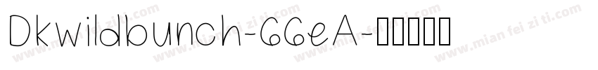 Dkwildbunch-66eA字体转换