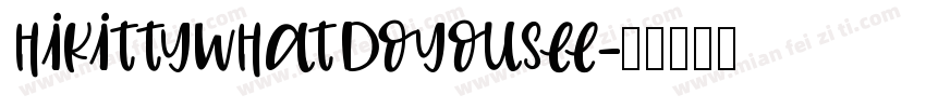 HiKittyWhatdoyousee字体转换