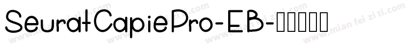 SeuratCapiePro-EB字体转换
